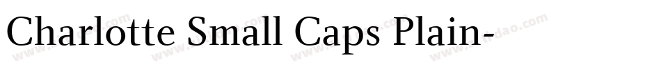 Charlotte Small Caps Plain字体转换